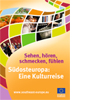 Südosteuropa: Eine Kulturreise