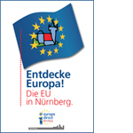 Entdecke Europa! Die EU in Nürnberg.