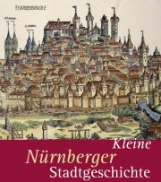 Umschlag Kleine Nürnberger Stadtgeschichte