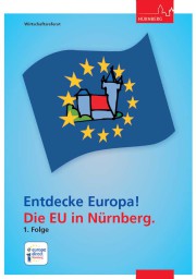 Cover Entdecke Europa! Die EU in Nürnberg. 1. Folge