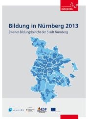 Zweiter Bildungsbericht der Stadt Nürnberg 2013