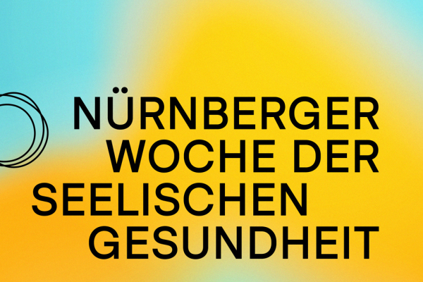 Auf blau zu orange hin wechselndem Hintergrund steht der Titel Nürnberger Woche der seelischen Gesundheit. Darunter steht der Zeitraum der Aktionswoche, die vom 10. bis 20. Oktober 2026 stattfindet.
