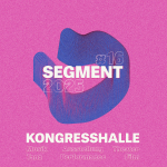 Veranstaltungen im Segment#16 2025