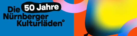 50 Jahre Die Nürnberger Kulturläden