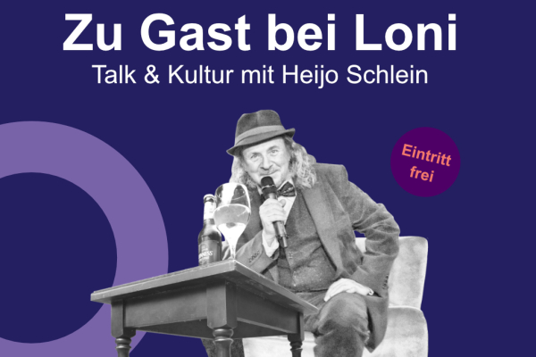Heijo Schlein talkt wieder, am 7. Februar 19 Uhr bei Zu Gast bei Loni im Kulturladen Loni-Übler-Haus