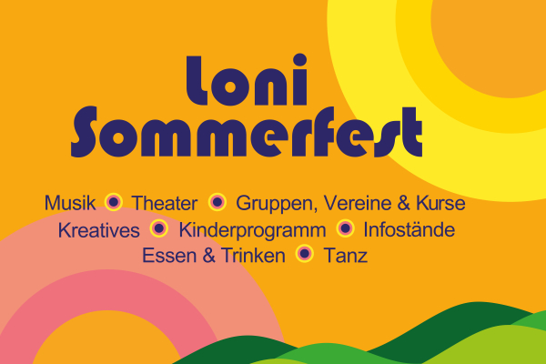 Das Loni Sommerfest findet am 21. Juni 2026 von 14 bis 19 Uhr mit einem bunten Aktions- und Bühnenprogramm für groß und klein statt.