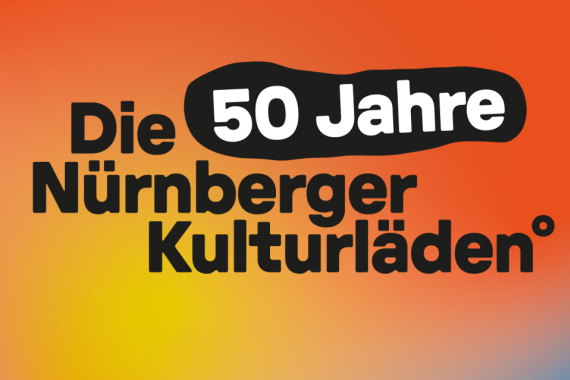 50 Jahre Die Nürnberger Kulturläden