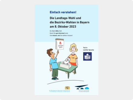Das Bild zeigt die Titel·seite von der Broschüre: Einfach verstehen! Die Land·tags·wahl und die Bezirks·wahlen in Bayern am 8. Oktober 2023.