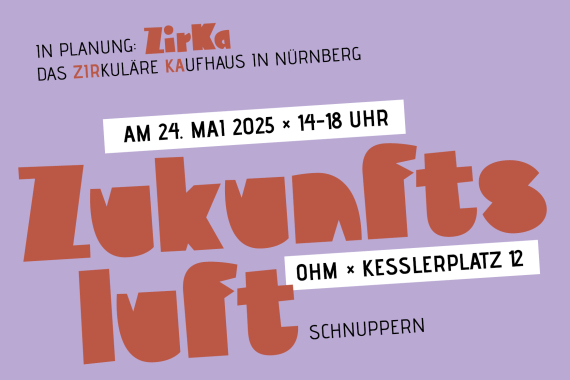 Ein Zirkuläres Kaufhaus für Nürnberg - Zukunftsluft schnuppern