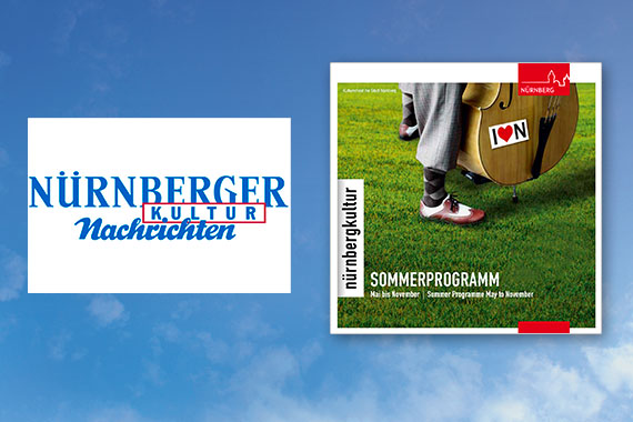 Nürnberger Kulturnachrichten und Sommerprogramm