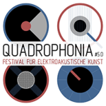 Veranstaltungsmotiv zu Quadrophonia #5.0 – Festival für Elektroakustische Klangkunst