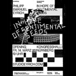 Ausstellungsplakat zur Ausstellung „In hope of sentimental seeds“ von Philipp Emanuel Eyrich im Segment #1 der Kongresshalle Nürnberg