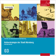 Titelseite von Band 3 "Kulturstrategie der Stadt Nürnberg – Abschlussbericht"