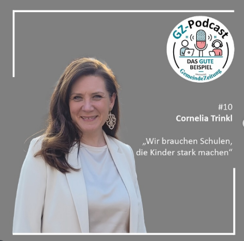 „Wir brauchen Schulen, die Kinder stark machen“: Cornelia Trinkl im Podcast "Das GUTE Beispiel" der Bay. Gemeinde Zeitung © Stadt Nürnberg