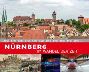 Umschlag Nürnberg im Wandel der Zeit (Ausschnitt)