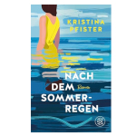 Eine Frau mit gelbem Kleid steht im Wasser. Buchcover des Romans "Nach dem Sommerregen" von Kristina Pfister.
