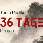 Tanja Rudtkes Roman 36 tage ist im Bildtitel