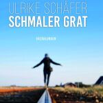 Buchcover Schmaler Grat der Autorin Ulrike Schäfer