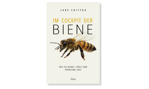 Lars Chittka: Im Cockpit der Biene © folio Verlag