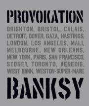 Tapies, Xavier A. : Banksy Provokation