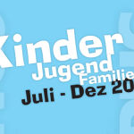 Kinder, Jugend, Familie Juli bis Dezember 2023