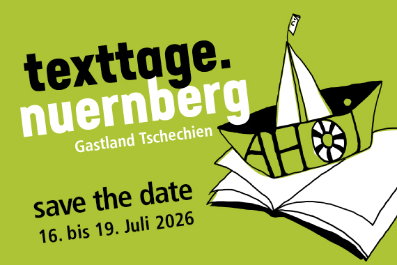 texttage.nuernberg Gastland Tschechiensave the date 16. bis 19. Juli 2026