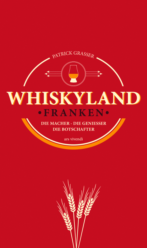 © ars vivendi Buchcover: Whiskyland Franken © ars vivendi
