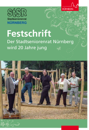 Festschrift: Der Stadtseniorenrat Nürnberg wird 20 Jahre jung