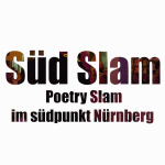 Süd Slam Poetry Slam im südpunkt Nürnberg