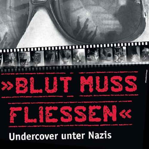 Undercover unter Nazis © Bild: Ohlendorf