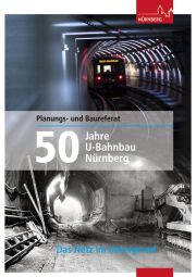 Deckblatt 50 Jahre U-Bahnbau Nürnberg