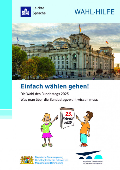Wahl des Bundestags 2025 in Leichter Sprache © Foto Deutscher Bundestag: Jörg F. Müller, Illustrationen: Tamara Dubinin / Bayerische Landeszentrale für politische Bildungsarbeit