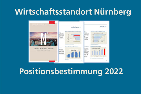 Wirtschaftsstandort Nürnberg Positionsbestimmung 2022